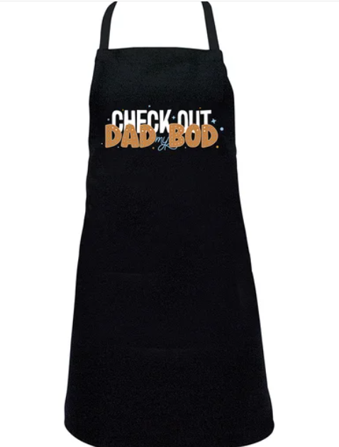 Apron - Check Out My Dad Bod