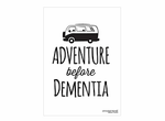 Tea Towel - Adventure Before Dementia